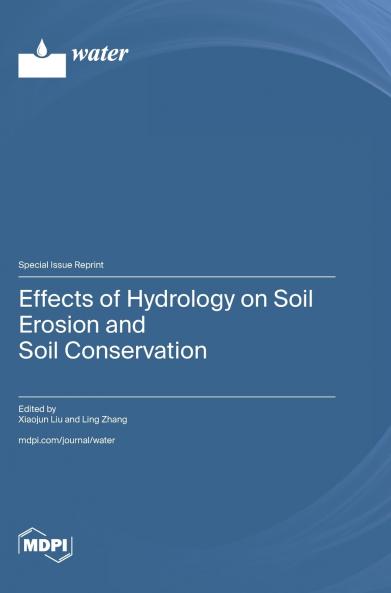Effects of Hydrology on Soil Erosion and Soil Conservation