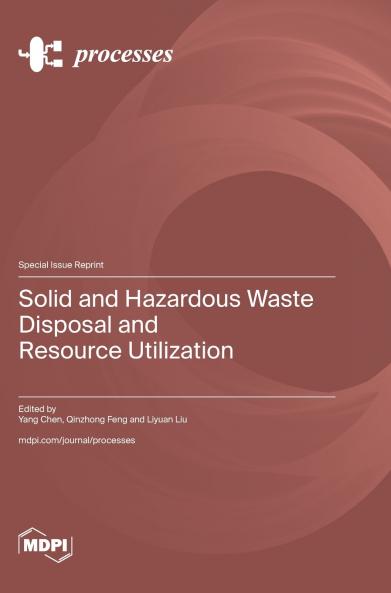 Solid and Hazardous Waste Disposal and Resource Utilization