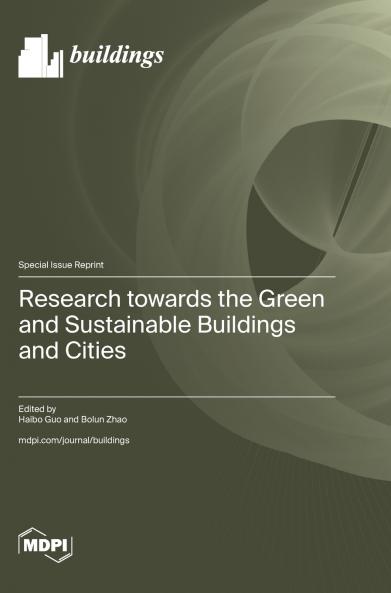 Research towards the Green and Sustainable Buildings and Cities