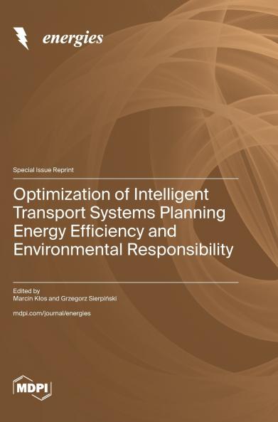 Optimization of Intelligent Transport Systems Planning Energy Efficiency and Environmental Responsibility