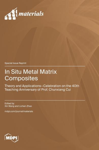 In Situ Metal Matrix Composites