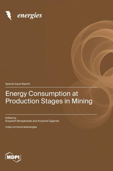 Energy Consumption at Production Stages in Mining