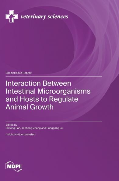 Interaction Between Intestinal Microorganisms and Hosts to Regulate Animal Growth