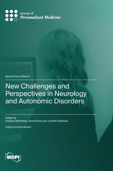 New Challenges and Perspectives in Neurology and Autonomic Disorders