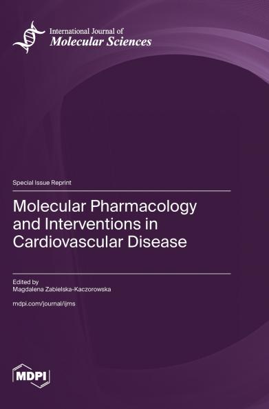 Molecular Pharmacology and Interventions in Cardiovascular Disease