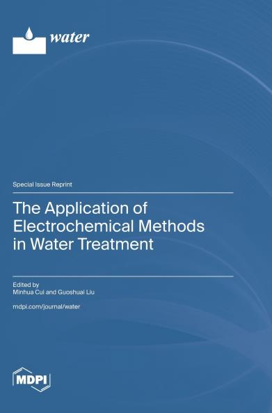 The Application of Electrochemical Methods in Water Treatment