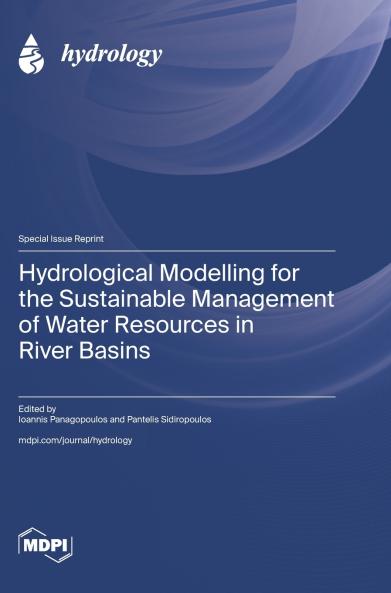 Hydrological Modelling for the Sustainable Management of Water Resources in River Basins