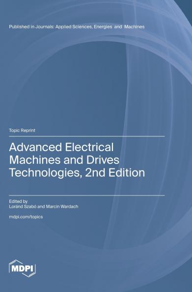 Advanced Electrical Machines and Drives Technologies 2nd Edition