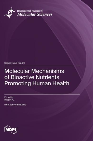 Molecular Mechanisms of Bioactive Nutrients Promoting Human Health