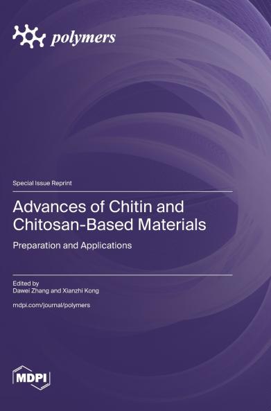 Advances of Chitin and Chitosan-Based Materials