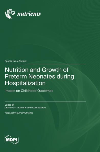 Nutrition and Growth of Preterm Neonates during Hospitalization