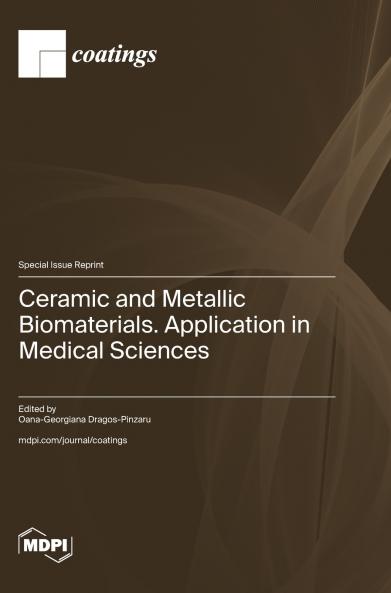 Ceramic and Metallic Biomaterials. Application in Medical Sciences