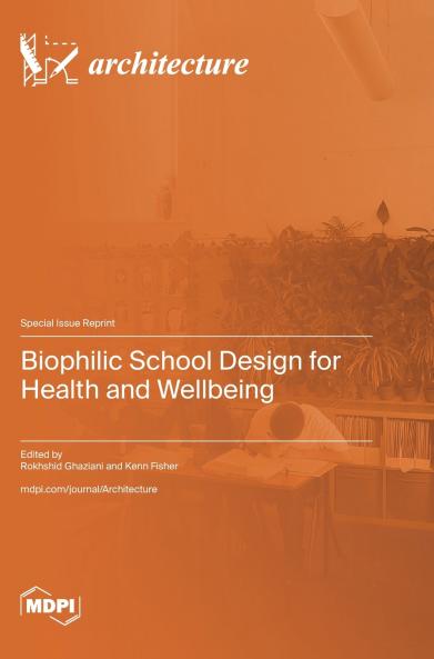 Biophilic School Design for Health and Wellbeing