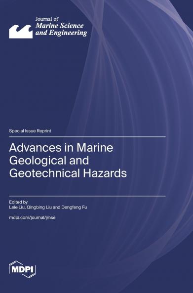 Advances in Marine Geological and Geotechnical Hazards
