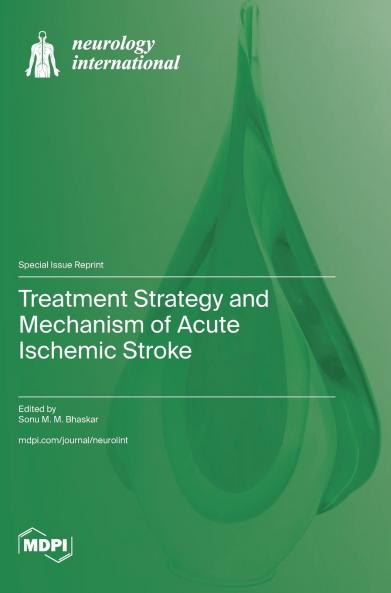 Treatment Strategy and Mechanism of Acute Ischemic Stroke