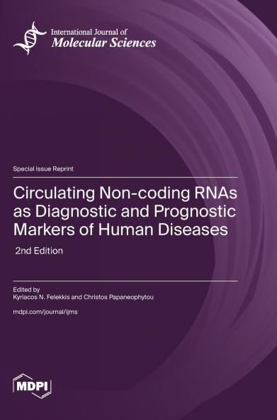 Circulating Non-coding RNAs as Diagnostic and Prognostic Markers of Human Diseases
