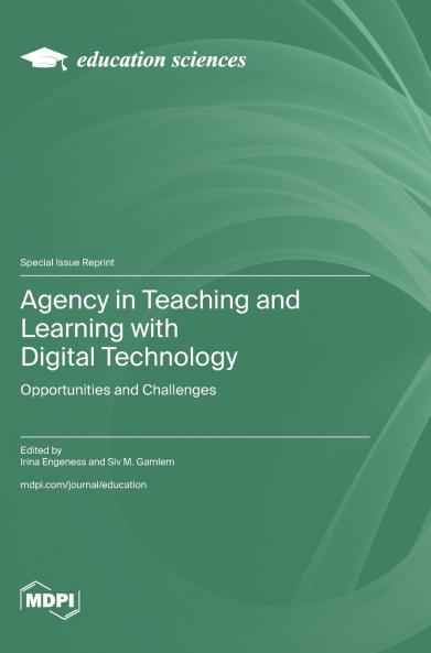Agency in Teaching and Learning with Digital Technology