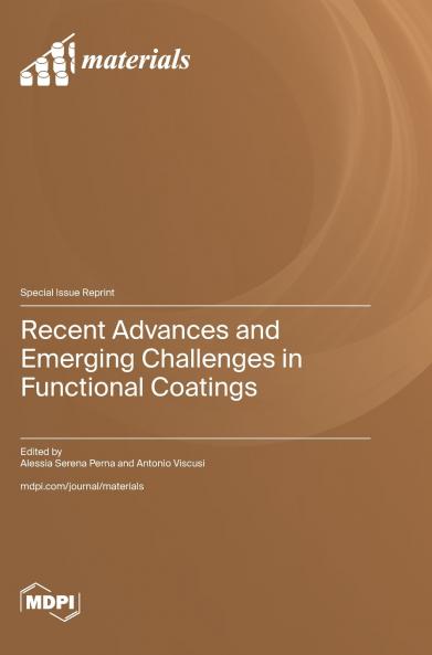 Recent Advances and Emerging Challenges in Functional Coatings
