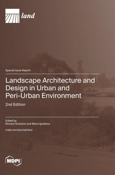 Landscape Architecture and Design in Urban and Peri-Urban Environment