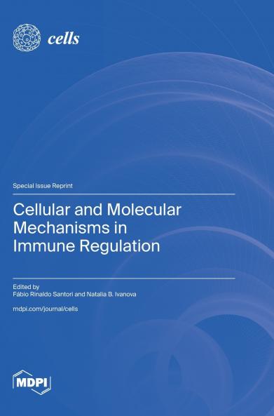 Cellular and Molecular Mechanisms in Immune Regulation