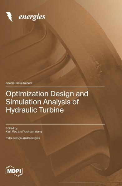 Optimization Design and Simulation Analysis of Hydraulic Turbine