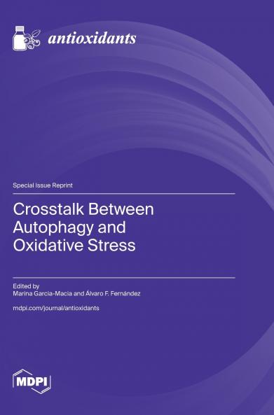 Crosstalk Between Autophagy and Oxidative Stress