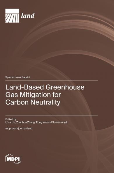 Land-Based Greenhouse Gas Mitigation for Carbon Neutrality