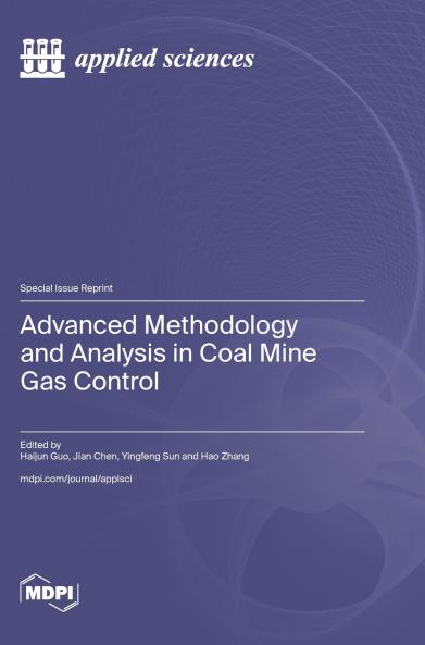 Advanced Methodology and Analysis in Coal Mine Gas Control