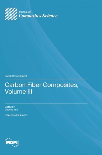Carbon Fiber Composites Volume III