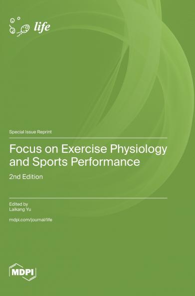 Focus on Exercise Physiology and Sports Performance