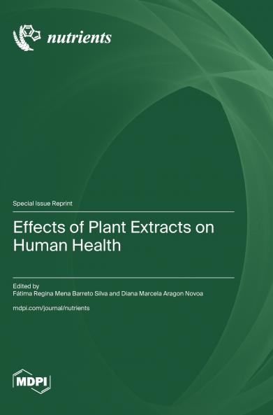 Effects of Plant Extracts on Human Health