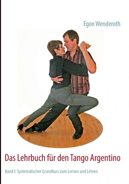 Das Lehrbuch für den Tango Argentino
