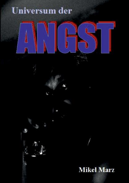 Universum der ANGST