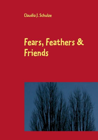 Fears Feathers & Friends