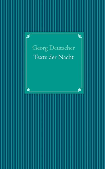 Texte der Nacht