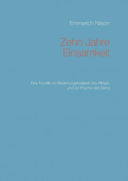 Zehn Jahre Einsamkeit