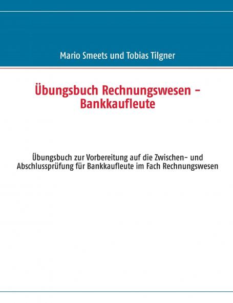 Übungsbuch Rechnungswesen - Bankkaufleute