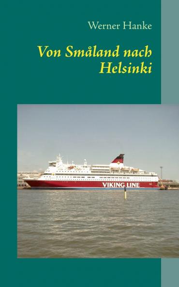 Von Småland nach Helsinki