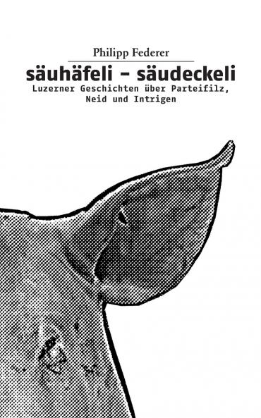 säuhäfeli-säudeckeli