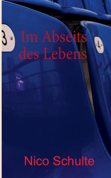 Im Abseits des Lebens