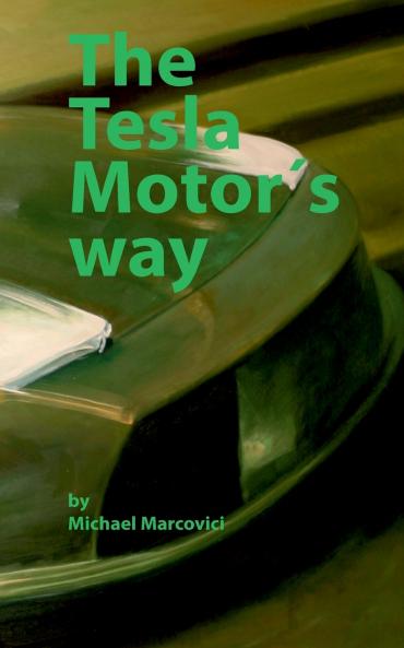 The Tesla Motor´s way