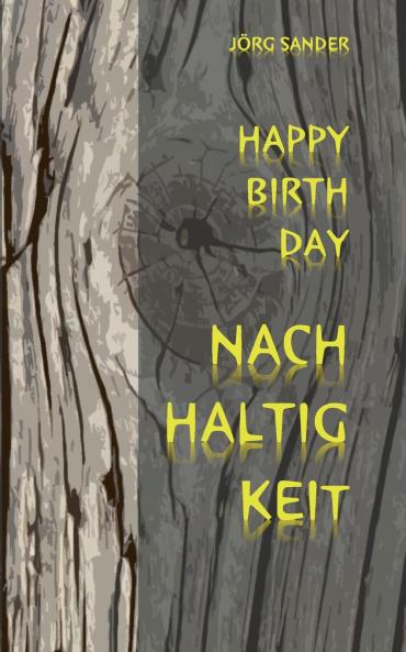 Happy Birthday Nachhaltigkeit