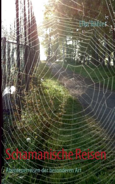 Schamanische Reisen
