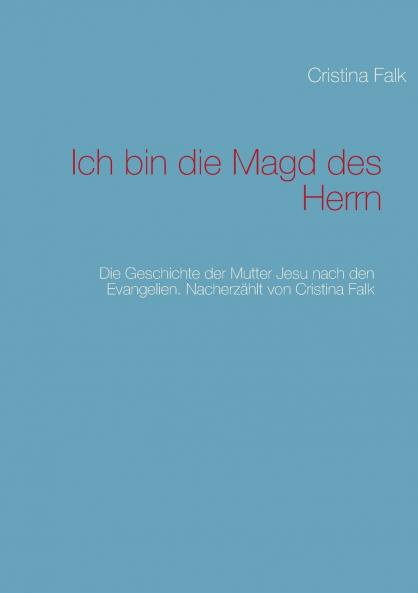 Ich bin die Magd des Herrn