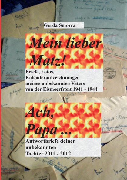 Mein lieber Matz!....Ach Papa....