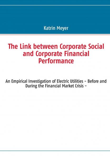 The Link between Corporate Social and Corporate Financial Performance