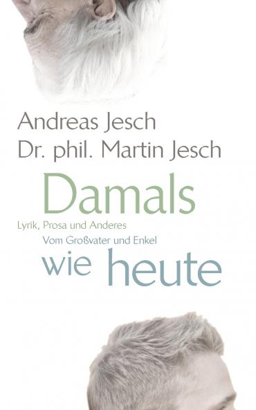 Lyrik und Prosa vom Großvater und Enkel