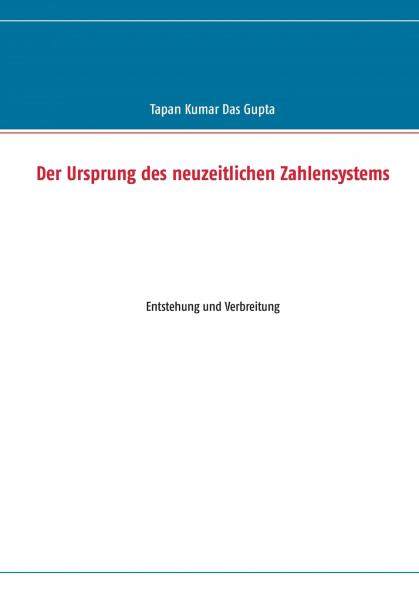Der Ursprung des neuzeitlichen Zahlensystems
