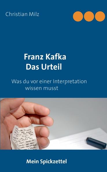 Mein Spickzettel Franz Kafka Das Urteil
