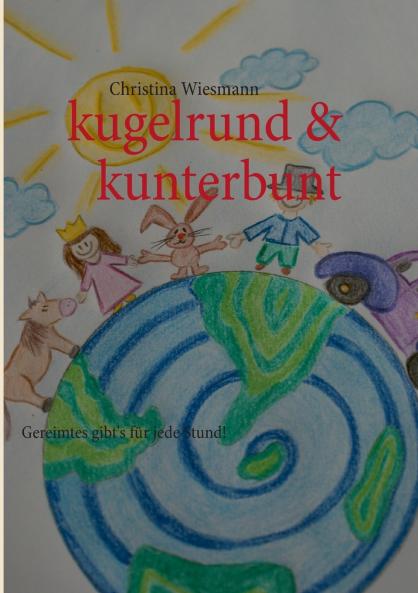kugelrund & kunterbunt